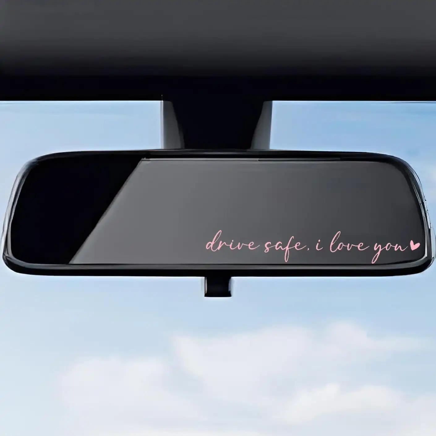 Drive Safe I Love You Mirror Decal Car Stickers, Rearview Mirror Sticker For Cars, Truck Decals, Car Decorations, Car Exterior Decoration Accessories, Car Interior Decoration Accessories, Vinyl Decal Sticker, Car Accessory, Automotive Decoration