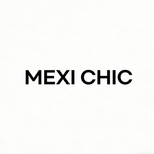 MEXI CHIC