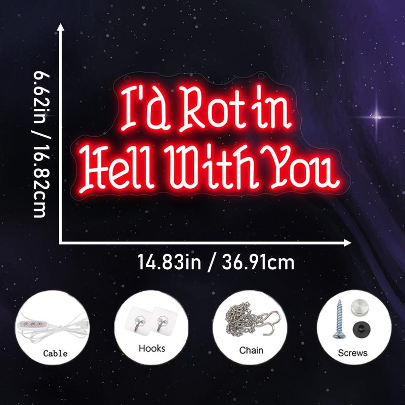 I'd Rot in Hell With You neon sign, gothic wedding neon sign, gothic wedding favors, gothic home decor, halloween wedding favors, usb powered, great as a valentines day gift for couples getting together in a man cave bedroom.