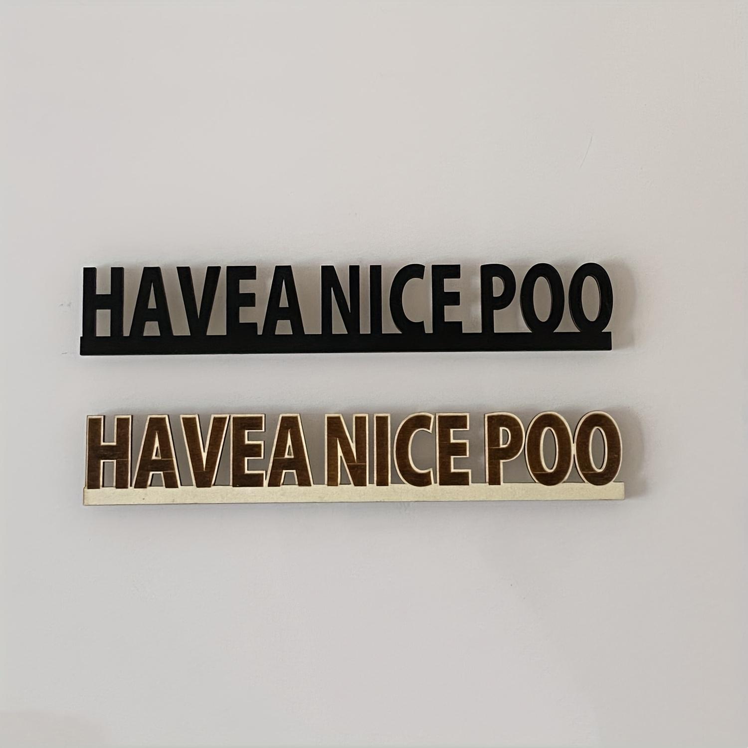 1Pc Funny Bathroom Wooden Door Sign,Have A Good Poop Humorous Decor Plaque,Amusing Wall Sign for Home Household Decoration