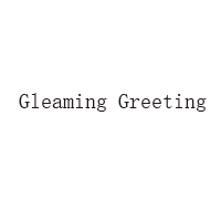 Gleaming Greeting