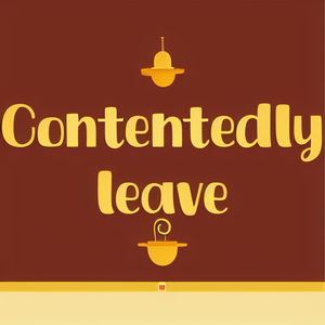Contentedly leave