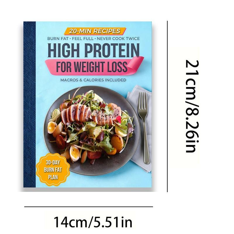 High Protein Cookbook for Weight Loss: 101 Low Carb Recipes & a 30-Day Meal Plan to Burn Fat, Feel Full, and Never Cook Twice (High Protein Made Easy)