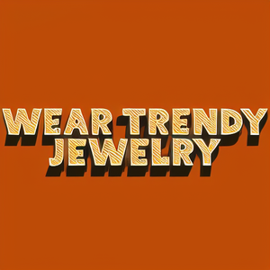 Wear trendy jewelry