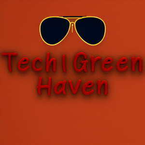 Tech Green Haven