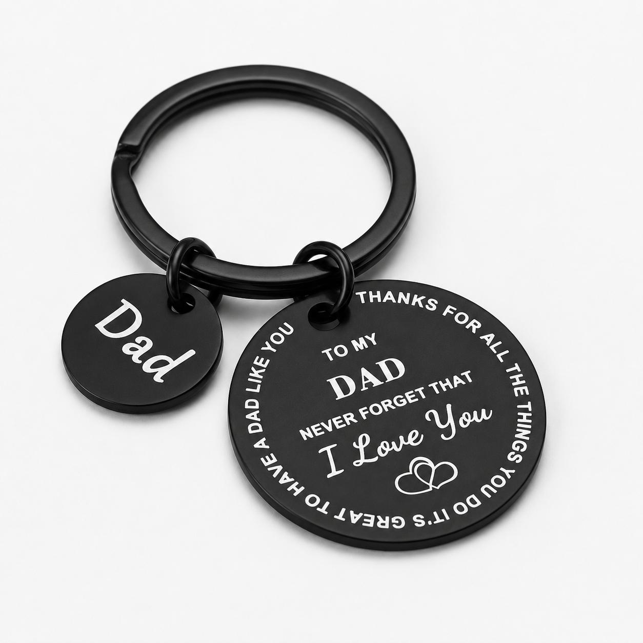 To My Dad Keychain | “I Love You” Father’s Day Gift for the Best Dad Ever