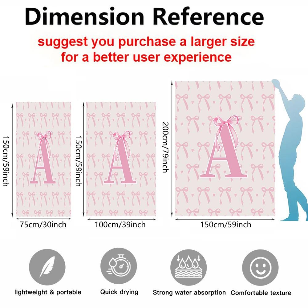 1Pc Bow Letter Beach Towel, Super Absorbent Quick-Drying Lightweight and Portable, Multi-Use for Beach and Pool, Wear-Resistant Easy to Fold and Store, Towel for Girls' Outdoor Swimming and Vacation