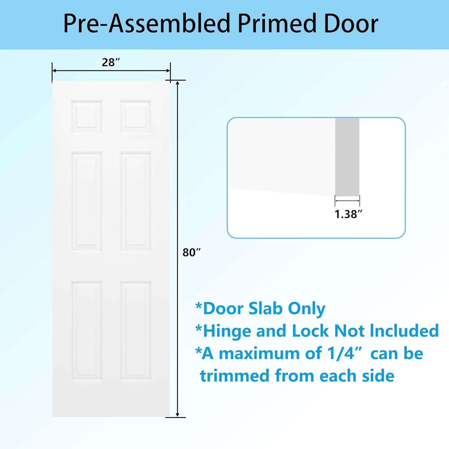 28"x80" Raised 6-Panel Textured White Primed Hollow Core Interior Molded Door Slab, NOT Pre-drilled and NOT Included Hardware, Paintable Interior Door for Pantry, Laundry, Office 28"x80" Raised 6-Panel Textured White Primed Hollow Core Interior Molded Door Slab, NOT Pre-drilled and NOT Included Hardware, Paintable Interior Door for Pantry, Laundry, Office
