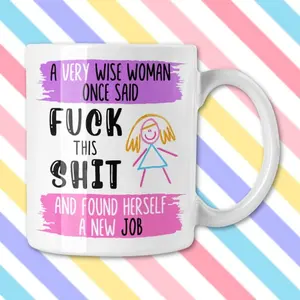 A Wise Woman Once Said Gift, Funny New Job Mug, Work Leaver Cup, Leaving Job Gift, Job Quitter Present, Colleague Mug and Coaster Gift Set
