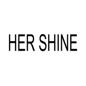 HER SHINE