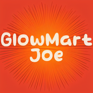 GlowMart Joe