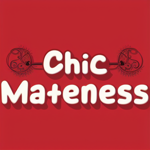 Chic Mateness