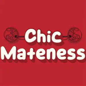 Chic Mateness