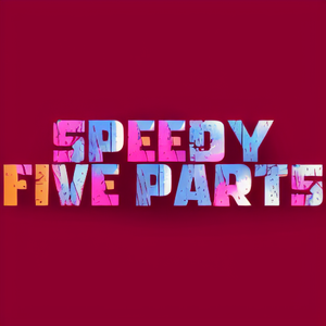 Speedy Five Parts