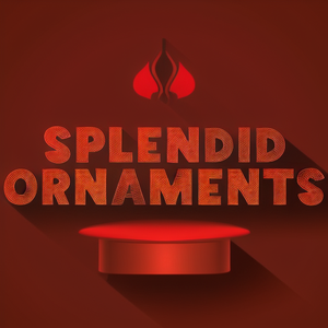 Splendid Ornaments