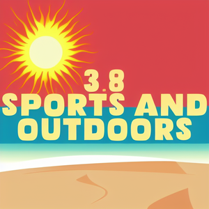 3.8 Sports and Outdoors