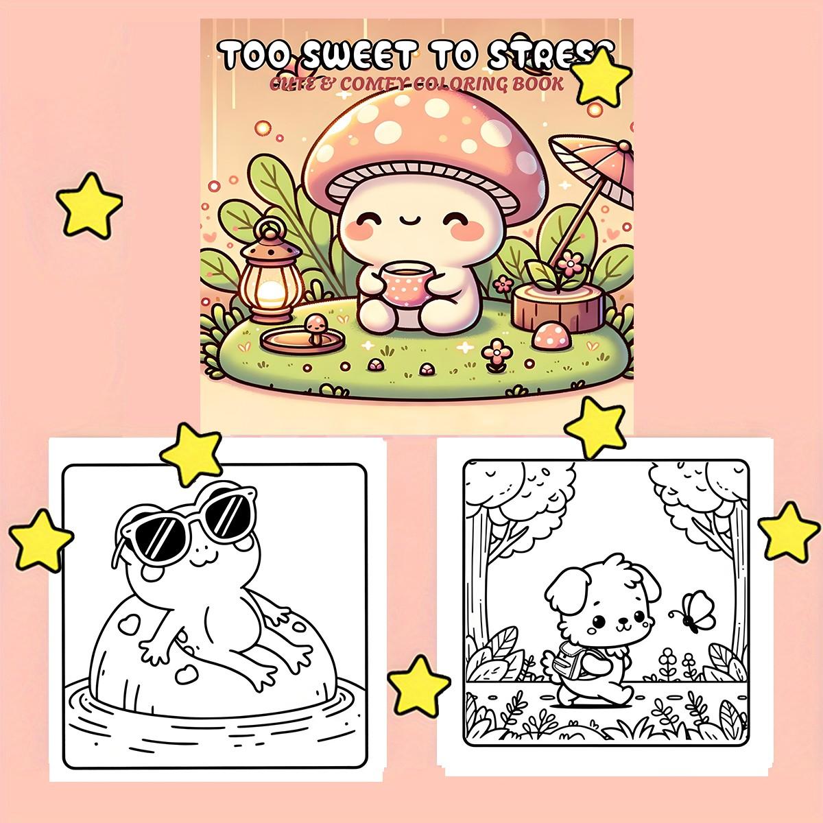 Too Sweet To Stress Cute & Comfy Coloring Book for Kids & Adults - 22 Easy Kawaii Cozy Mushroom Coloring Pages, 120gsm Thick No Bleed Paper, Non-Toxic Odorless, Glue Binding, Perfect for Stress Relief
