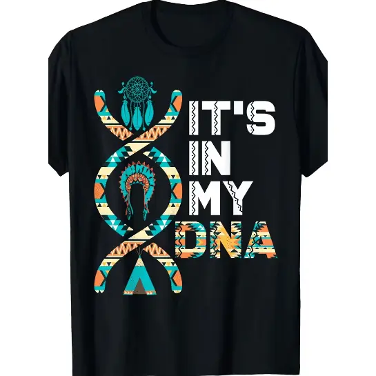 It's in My DNA Native American Heritage T-Shirt for Men & Women - Indigenous People's Day ,Pure Retro Cultural DNA Double Helix Graphic Tee, Casual & for All-Season Wear