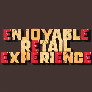 Enjoyable retail experience