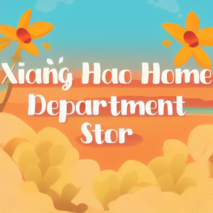 Xiang Hao Home Department Stor