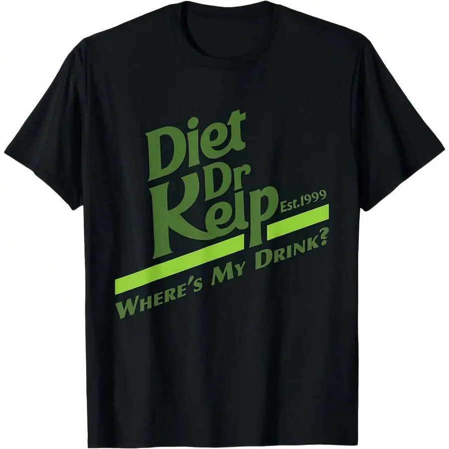 Diet Dr Kelp Where's My Drink - 90s Meme T-Shirt
