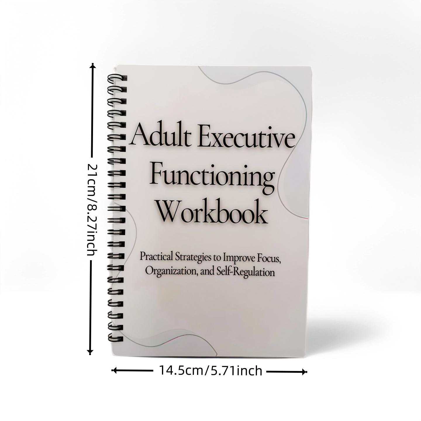 Executive Function Strengthening Workbook for Adults, Cognitive Science & Practical Strategies, Improve Focus, Organization, Self-Regulation
