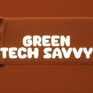 Green Tech Savvy