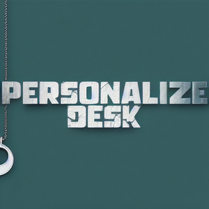 Personalize Desk