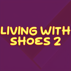 Living with shoes 2