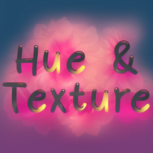 Hue & Texture