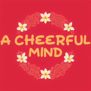 A Cheerful Mind