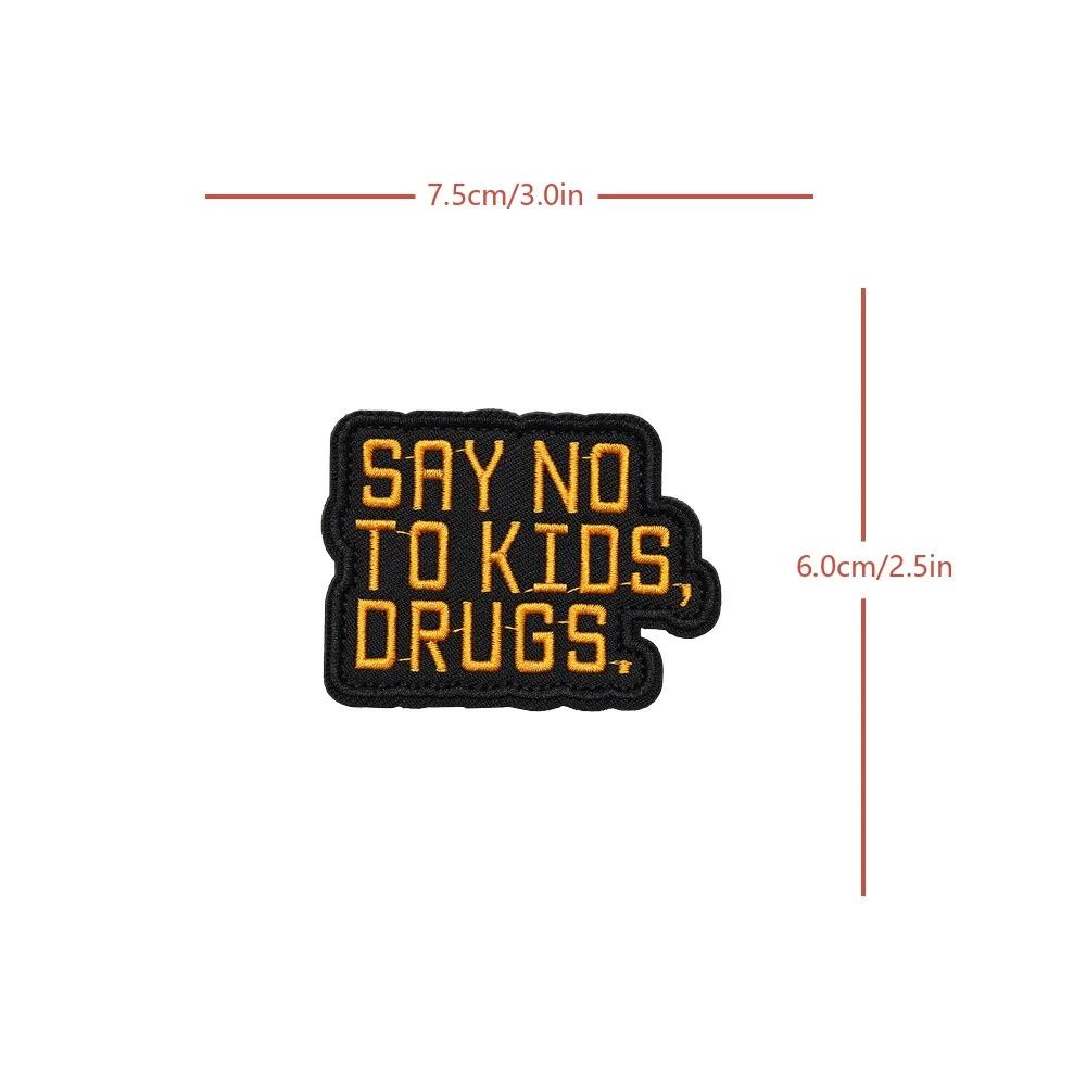 SAY NO TO KIDS Tactical Quotes Velcros Patch Fun Meme Hook Loop Fastener Badge Embroidered Design for Cap Jeans Molle Backpack
