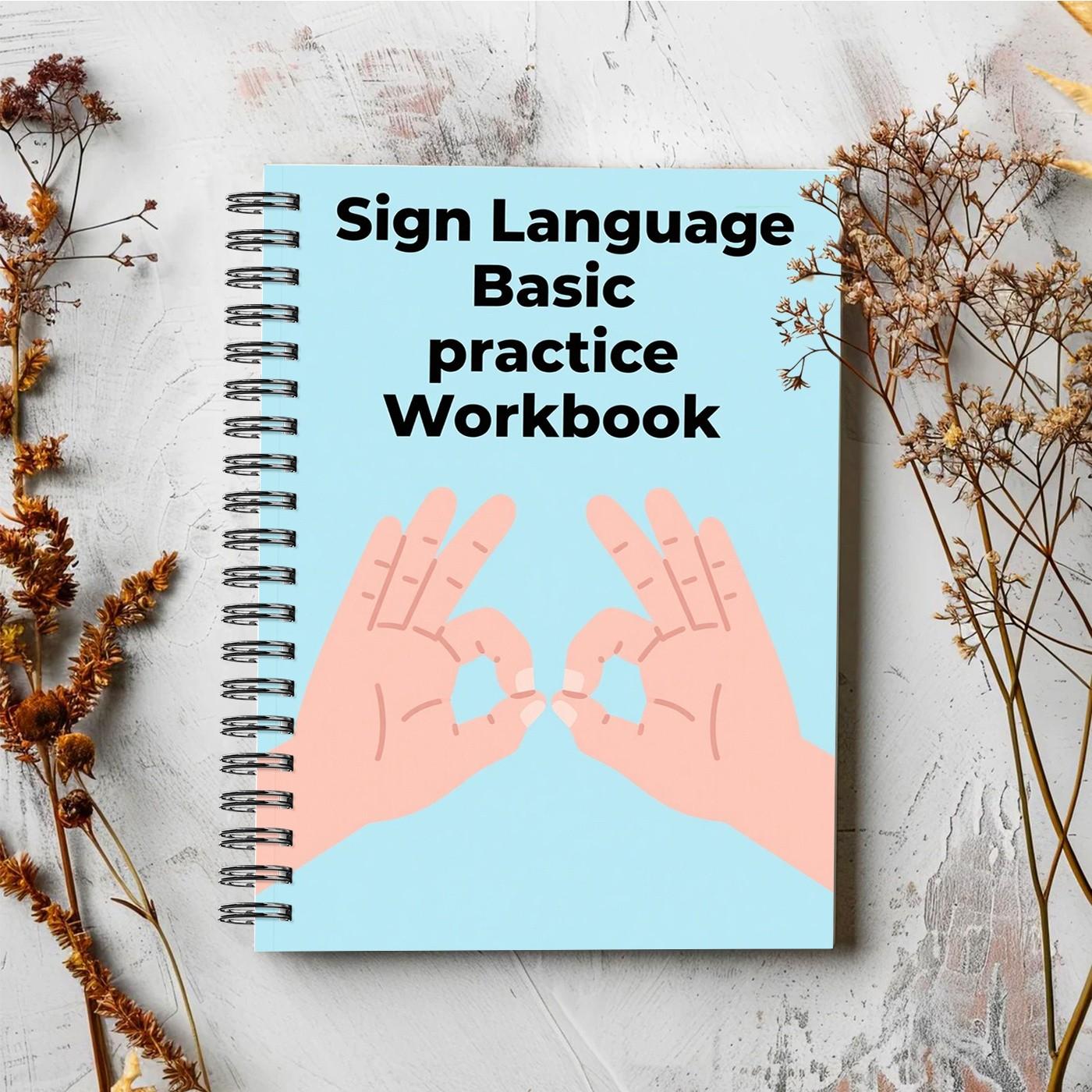 Sign Language Basic Practice Book, Asl Alphabet & Theme Vocabulary Training, Rich Illustrations & Pages, Standard Size 21x14 Cm