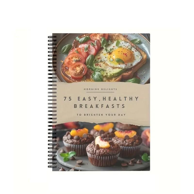 High-Profile Healthy Breakfast Recipe Book, Morning Delights Theme, 75 Easy Recipes, Coil Notebook, Ingredients Steps, Nutritional Info
