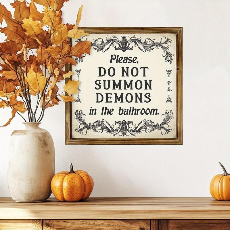 Funny Dark Humor Rustic Vintage Style Gothic Wooden Framed Sign, Please Do Not Summon Demons in the Bathroom, Halloween Year-Round Spooky Decor