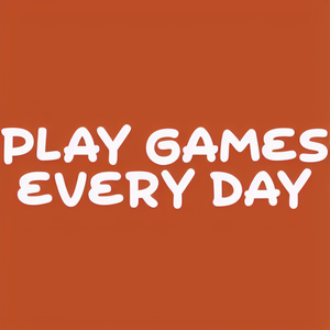 Play games every day