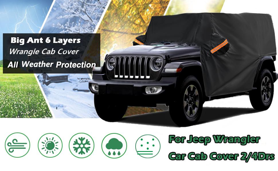 Big Ant Car Cover,Waterproof 6 Layers Car Cab Cover for Je-ep Wrangler 2 Doors,Heavy Duty Half Car Cover Protect from Snow Rain Hail Sunshine,Fit for SUV J-eep Wrangler JKU JLU 1987-2022