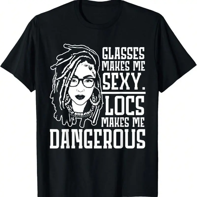 Locs Make Me Dangerous Afro Hair Black American African Girl T-Shirt
