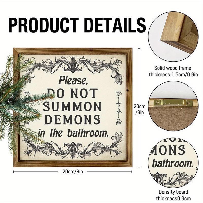 Funny Dark Humor Rustic Vintage Style Gothic Wooden Framed Sign, Please Do Not Summon Demons in the Bathroom, Halloween Year-Round Spooky Decor