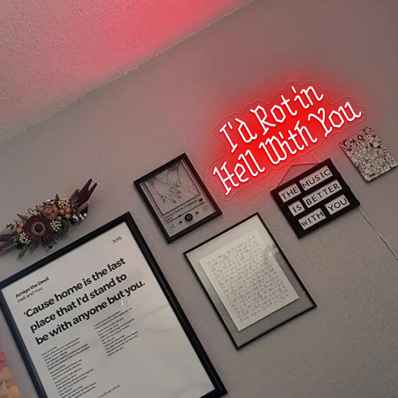 I'd Rot in Hell With You neon sign, gothic wedding neon sign, gothic wedding favors, gothic home decor, halloween wedding favors, usb powered, great as a valentines day gift for couples getting together in a man cave bedroom.