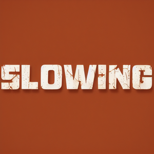 Slowing