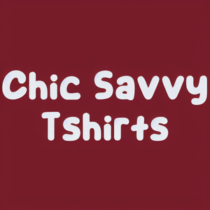 Chic Savvy Tshirts