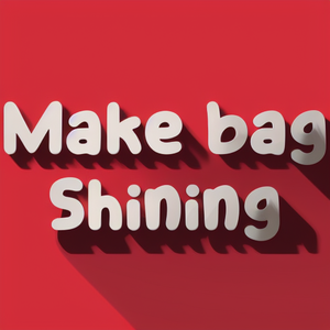 Make bag Shining