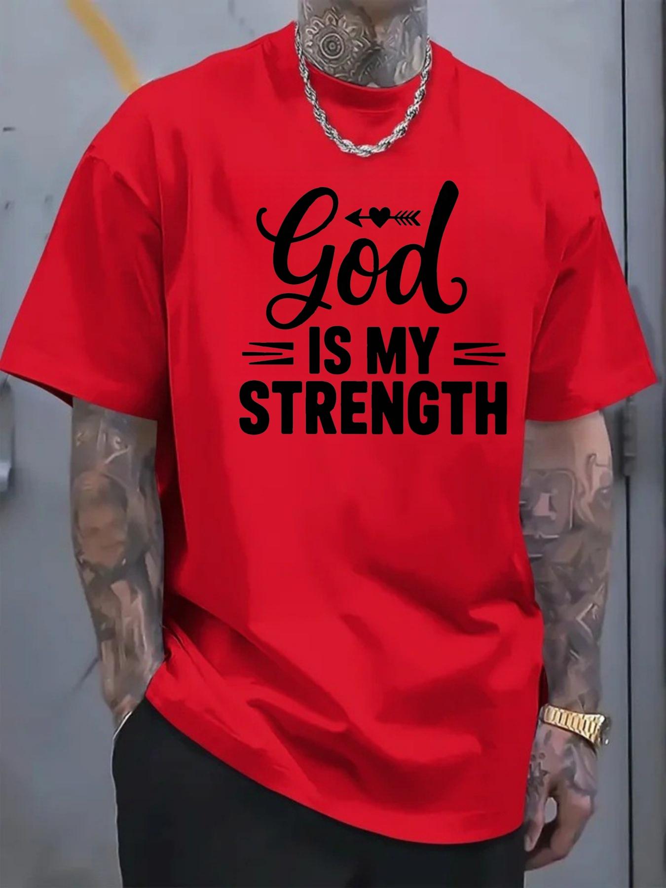 Men's Tshirt with God IS MY STRENGTH printed pattern and text, short-sleeve, inspirational faith slogan, casual daily wear