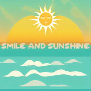 Smile and sunshine