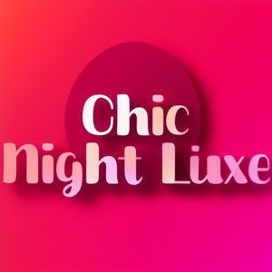 Chic Night Luxe