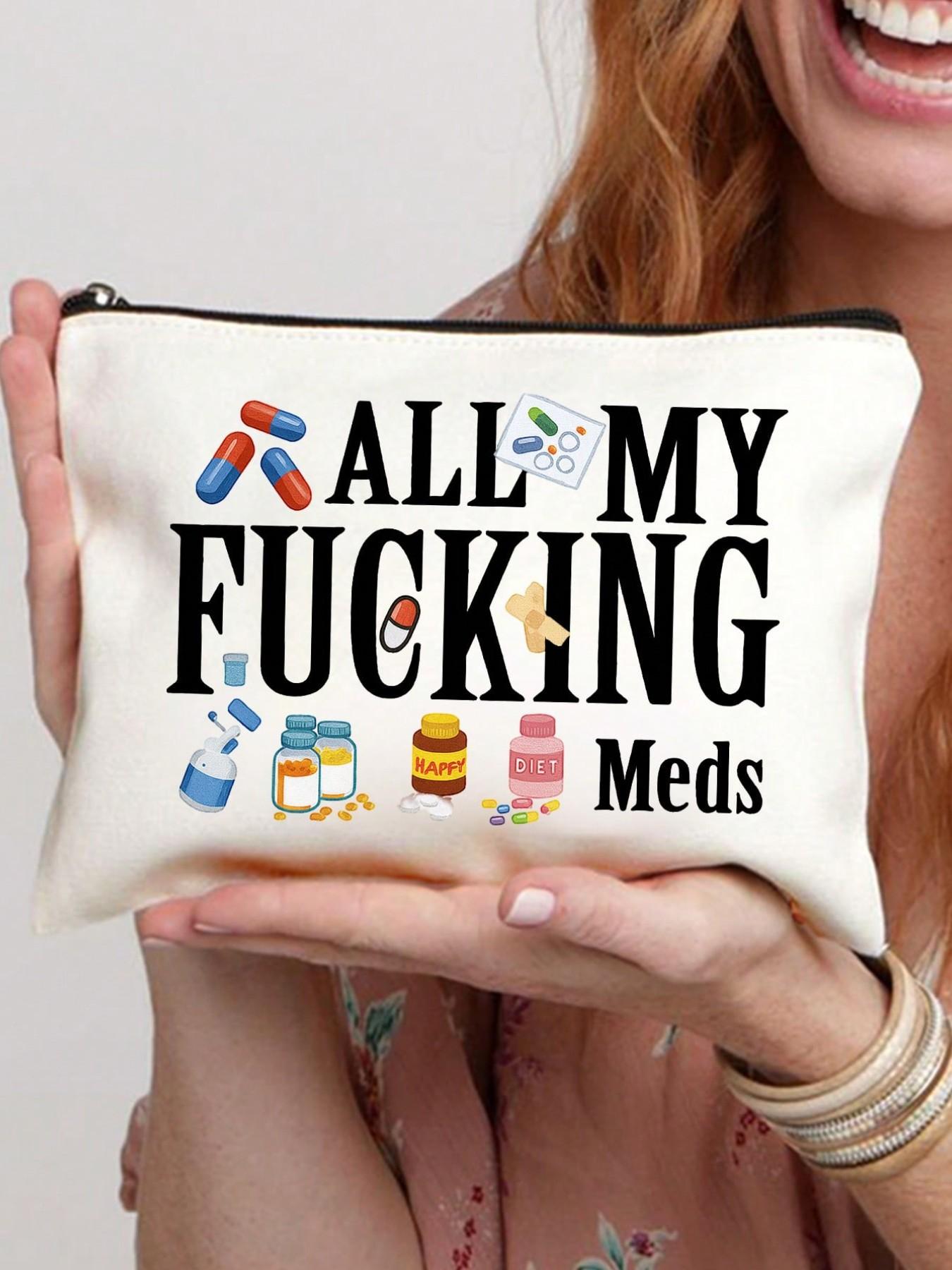 Humorous Canvas Pill Organizer Bag, Zipper Closure, Polyester Material, Reusable Travel Medicine Pouch, Perfect Gift for Women, Mom, Sister, Daughter, Friend