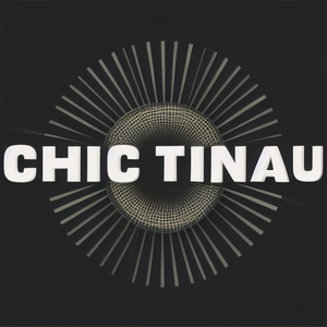 Chic TINAU