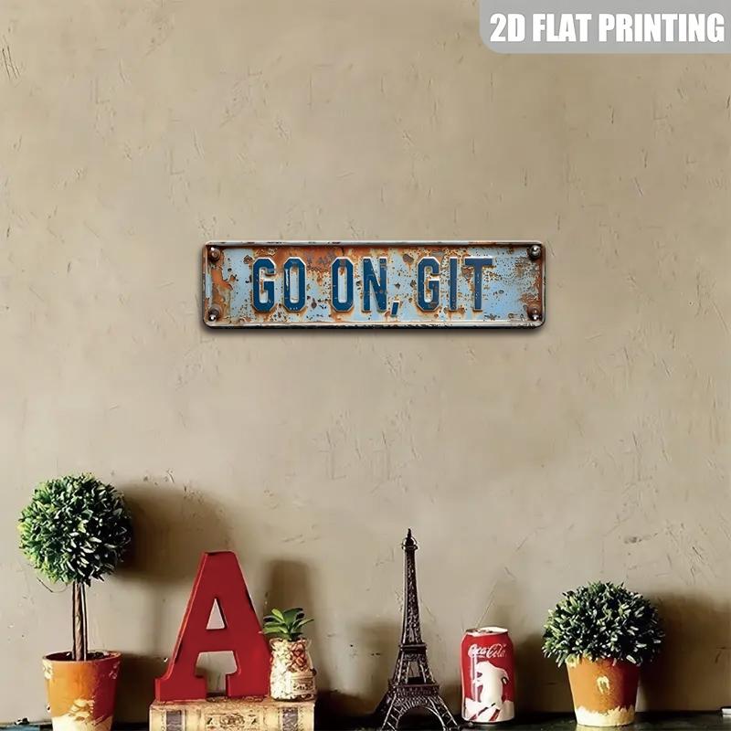 Vintage Metal Sign, 1pcs Go on Git Letter Pattern Metal Sign, Wall Art for Home, Bar, Pub, Cafe Decor, Wall Decor, Vintage Garage Signs