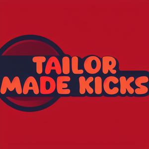 Tailor Made Kicks
